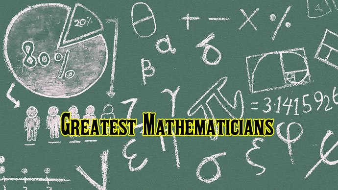 Top 10 Greatest Mathematicians Of All Time Famous Mathematicians 0277